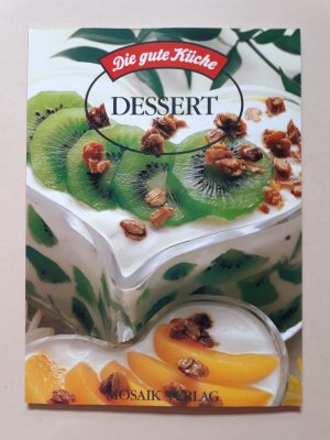 gebrauchtes Buch – Die gute Küche: Dessert