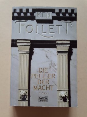 gebrauchtes Buch – Ken Follett – Die Pfeiler der Macht