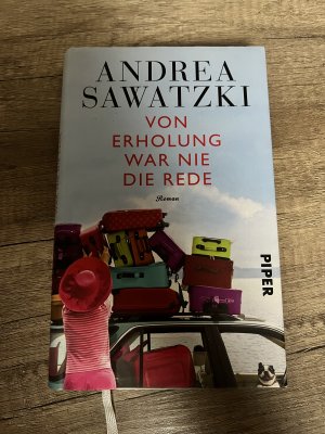 gebrauchtes Buch – Andrea Sawatzki – Von Erholung war nie die Rede