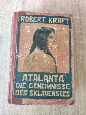 Atalanta. Die Geheimnisse des Sklavensees, gebunden in 6 Bänden, hier: Band 1: S. 1-640