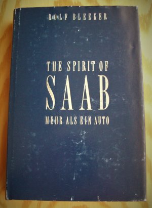 The Spirit of Saab. Mehr als ein Auto.