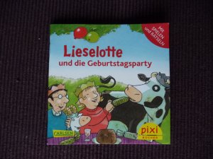 gebrauchtes Buch – Lieselotte und die Geburtstagsparty - Pixi Buch - Liselotte Geburtstag