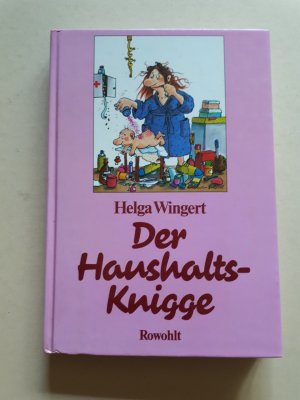 gebrauchtes Buch – Helga Wingert – Der Haushalts-Knigge