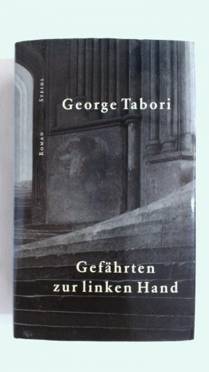 gebrauchtes Buch – Tabori, George; Kässens – GEFÄHRTEN ZUR LINKEN HAND. ROMAN.