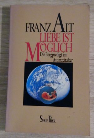 gebrauchtes Buch – Franz Alt – Liebe ist möglich