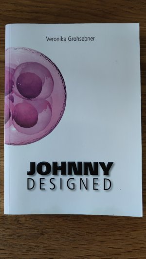 gebrauchtes Buch – Veronika Grohsebner – Johnny Designed - Deutsche Version