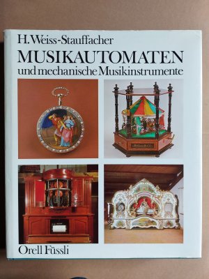 Musikautomaten und mechanische Musikinstrumente. Beschreibender Katalog der Seewener Privatsammlung