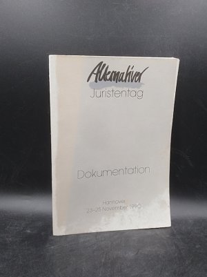 Alternativer Juristentag: Dokumentation – Hannover, 23.-25. November 1990