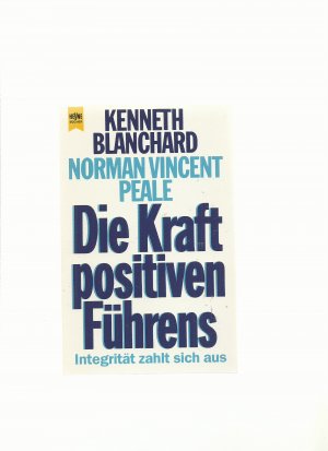 gebrauchtes Buch – Blanchard, Kenneth; Peale – Die Kraft positiven Führens