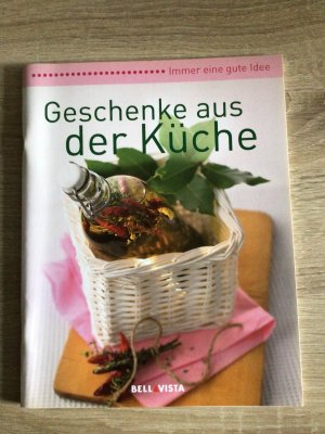 gebrauchtes Buch – Geschenke aus der Küche