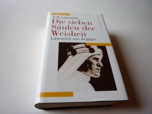 Die sieben Säulen der Weisheit  - Lawrence von Arabien - List Bibliothek