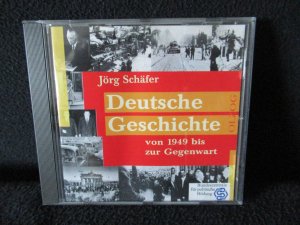 Deutsche Geschichte von 1949 bis zur Gegenwart