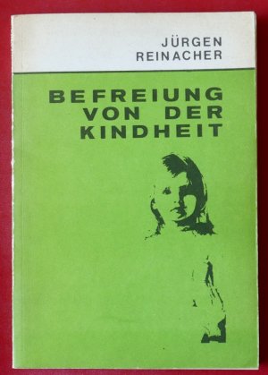 Befreiung von der Kindheit