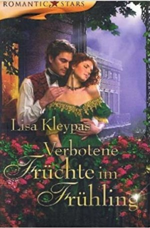 gebrauchtes Buch – Lisa Kleypas – Verbotene Früchte im Frühling - Mauerblümchen-Serie (Wallflowers)