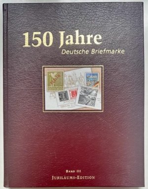 gebrauchtes Buch – 150 Jahre deutsche Briefmarke.