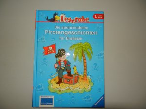 gebrauchtes Buch – Martin Klein + Katja Königsberg + Claudia Ondracek – Die spannendsten Piratengeschichten für Erstleser - Leserabe - 1. Lestufe