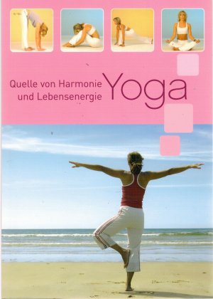 Yoga - Quelle von Harmonie und Lebensenergie