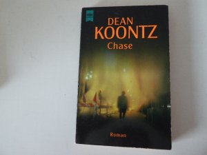 gebrauchtes Buch – Dean R. Koontz – Chase. Roman. TB