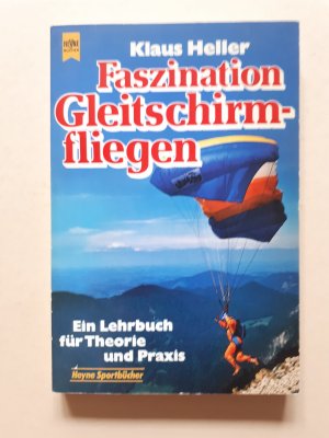 gebrauchtes Buch – Klaus Heller – Faszination Gleitschirmfliegen