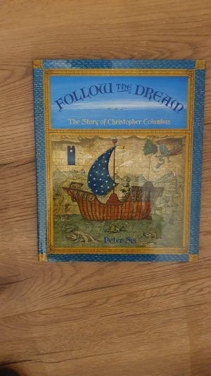 gebrauchtes Buch – Peter Sis – Follow The Dream