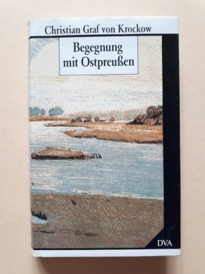 gebrauchtes Buch – Christian Graf von Krockow – Begegnung mit Ostpreußen