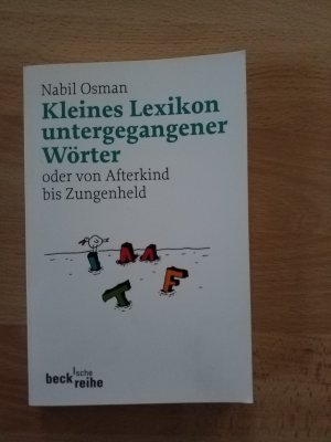 gebrauchtes Buch – Nabil Osman – Kleines Lexikon untergegangener Wörter - Wortuntergang seit dem Ende des 18. Jahrhunderts