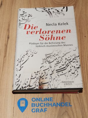 Die verlorenen Söhne - Plädoyer für die Befreiung des türkisch-muslimischen Mannes