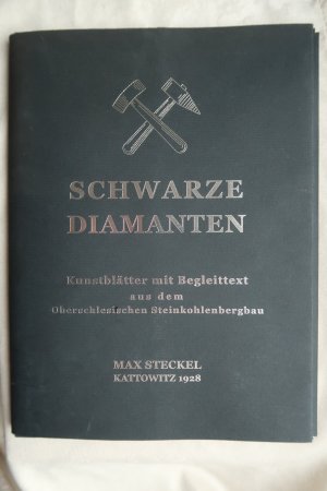 Schwarze Diamanten. Kunstblätter mit Begleittext vom Oberschlesischen Steinkohlenbergbau. / Czarne Djamenty. Zdjecia artystyczne górnoslaskich kopaln wegla wraz z tekstem wydawcy w tlumaczeniu Boguslawa Butrymowicza