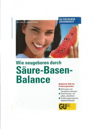 gebrauchtes Buch – Dr. med – Wie neugeboren durch Säure-Basen-Balance - Natürliche Hilfe bei Ernährungssünden