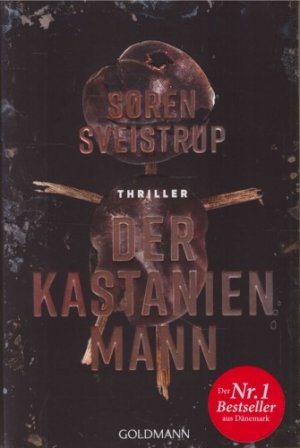 gebrauchtes Buch – Søren Sveistrup  – Der Kastanienmann