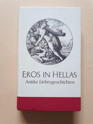 Eros in Hellas - Antike Liebesgeschichten