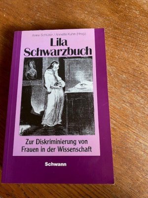 gebrauchtes Buch – Schlüter, Anne/Kuhn, Annette 147 – Lila Schwarzbuch. Zur Diskriminierung von Frauen in der Wissenschaft.    147