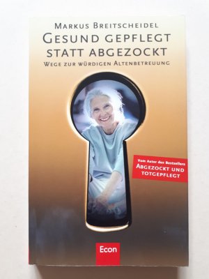 gebrauchtes Buch – Markus Breitscheidel – Gesund gepflegt statt abgezockt