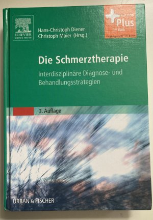 Die Schmerztherapie: Interdisziplinäre Diagnose- und Behandlungsstrategien - mit Zugang zum Elsevier-Portal