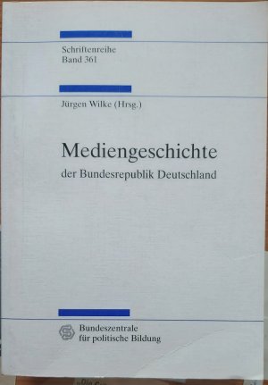 Mediengeschichte der Bundesrepublik Deutschland