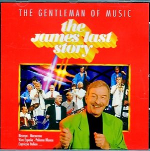 The James Last Story - The Gentleman Of Music