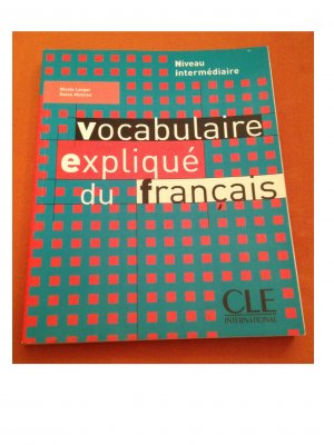 gebrauchtes Buch – Nicole Larger – Vocabulaire expliqué du francais - Niveau intermédiaire: Livre intermediaire (Lehrbuch)