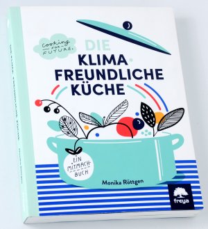 gebrauchtes Buch – Monika Röttgen – Die klimafreundliche Küche