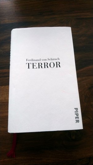 gebrauchtes Buch – Schirach, Ferdinand von – Terror - Ein Theaterstück und eine Rede