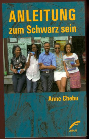 gebrauchtes Buch – Anne Chebu – Anleitung zum Schwarz sein [Schwarzsein]