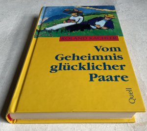 Vom Geheimnis glücklicher Paare