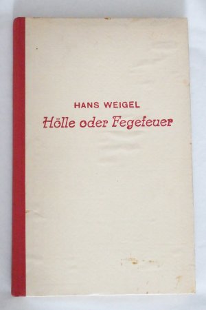 HÖLLE oder FEGEFEUER