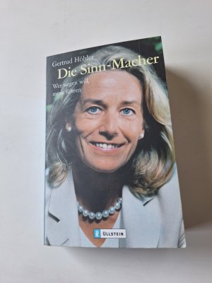 gebrauchtes Buch – Gertrud Höhler – Die Sinn-Macher - Wer siegen will, muss führen