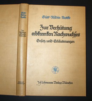 Gesetz zur Verhütung erbkranken Nachwuchses vom 14. Juli 1933- Vorabausgabe für Mittglieder der ärztlichen Spitzenverbände.