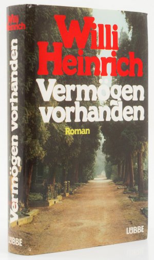 Vermögen vorhanden. - [Signiert von Willi Heinrich]. -