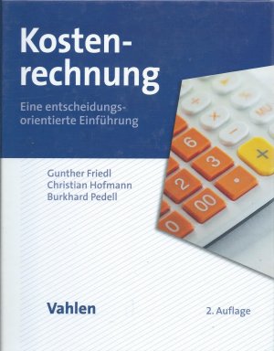 Kostenrechnung - Eine entscheidungsorientierte Einführung