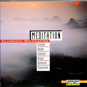 gebrauchter Tonträger – Schubert / Rheinberger / Brahms / Schumann / Mozart / Beethoven / Tchaikovsky – Meditation - Classical Relaxation Vol. 7: Schubert - Brahms - Schumann - Mozart - Beethoven