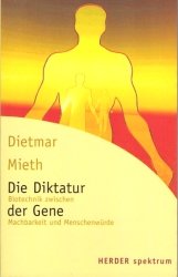 gebrauchtes Buch – Dietmar Mieth – Die Diktatur der Gene