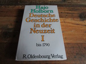 antiquarisches Buch – Hajo Holborn – Deutsche Geschichte in der Neuzeit Band 1 bis 1790