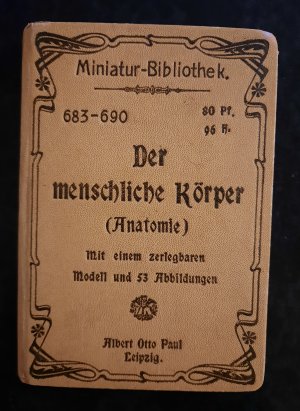 antiquarisches Buch – Dr. H. Horn – Miniatur-Bibliothek Nr. 683-690. Der menschliche Körper (Anatomie).